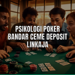 Psikologi poker bandar ceme deposit