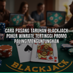 Taruhan blackjack dalam permainan poker online